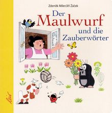 Der Maulwurf und die Zauberwörter