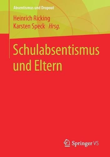 Schulabsentismus und Eltern (Absentismus und Dropout)