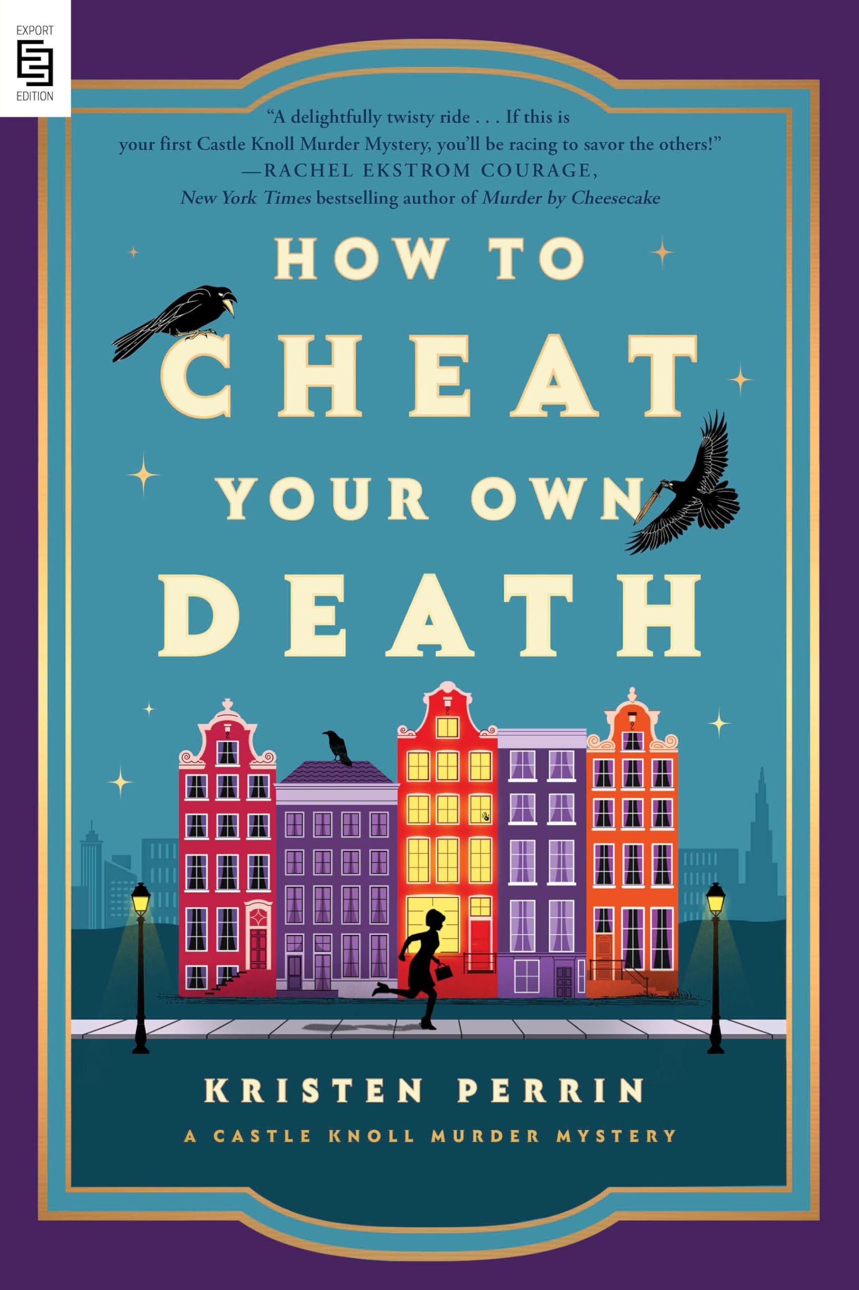 Perrin, Kristen: How to Cheat Your Own Death