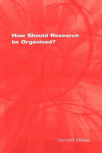 How Should Research Be Organised?