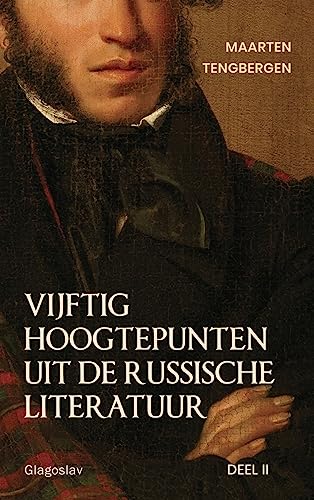 Tengbergen Maarten Vijftig Hoogtepunten Uit De Russische Literatuur, Deel 2, 20e Eeuw
