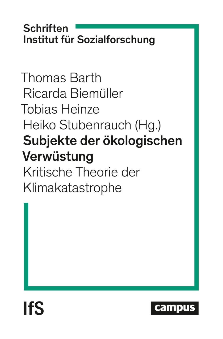 Subjekte der ökologischen Verwüstung