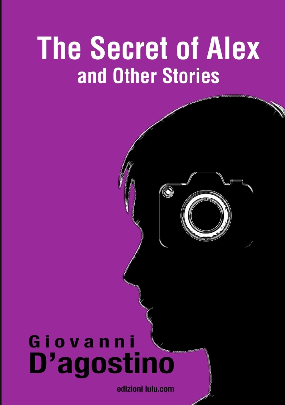 THE SECRET OF ALEX and other stories