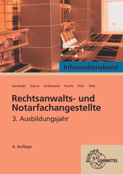 Pott, Elvira: Rechtsanwalts- und Notarfachangestellte, Informationsband 3. Ausbildungsjahr