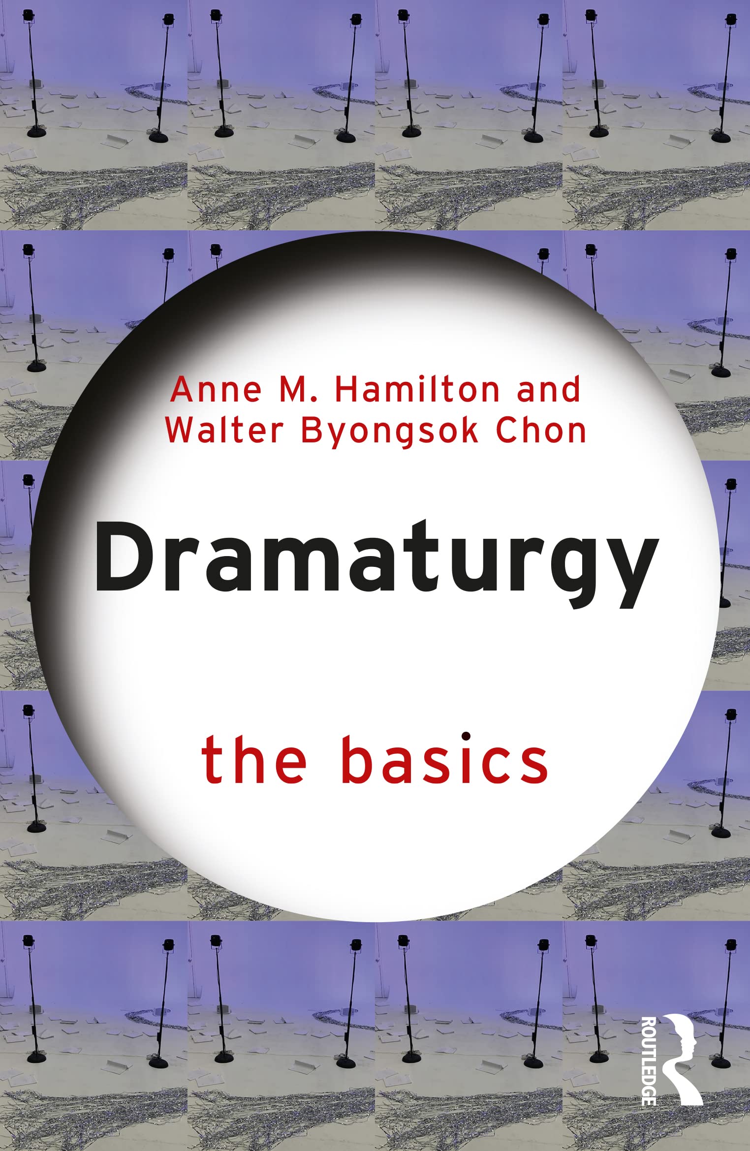 Hamilton, Anne M. Dramaturgy, The Basics