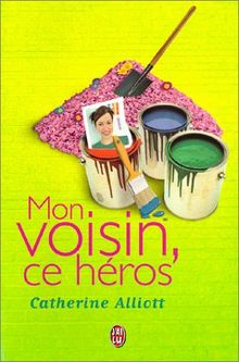 Mon voisin, ce héros