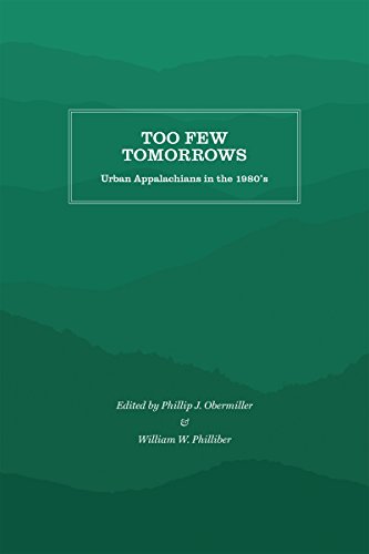 Too Few Tomorrows: Urban Appalachians in the 1980's