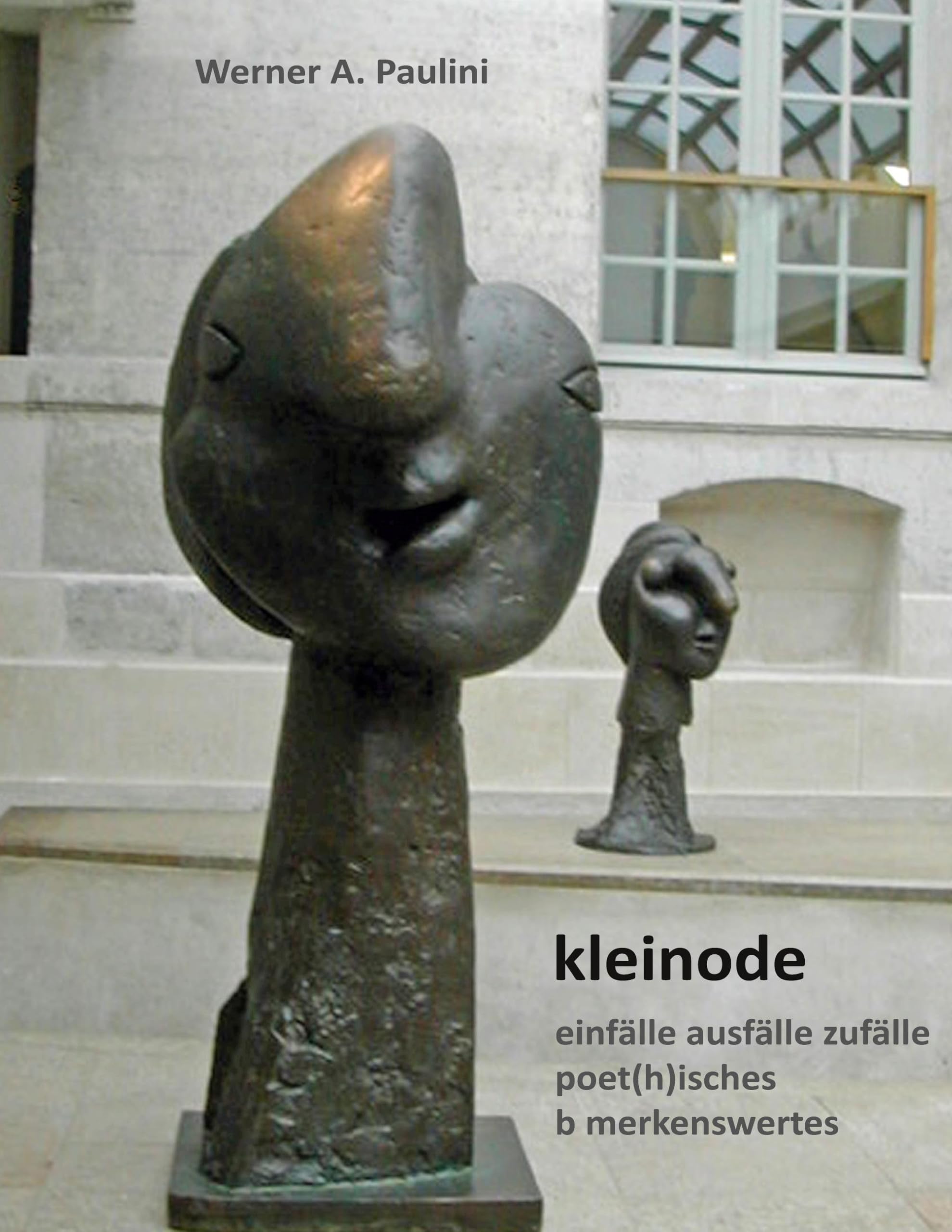 kleinode: einfälle ausfälle zufälle / poet(h)isches / b merkenswertes