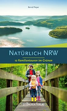 Natürlich NRW: 12 Familientouren im Grünen