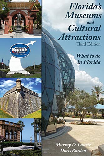 Florida's Museums and Cultural Attractions, Third Edition
