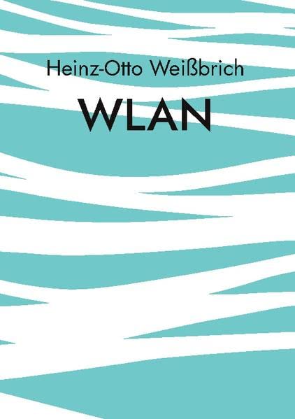 WLAN: Drahtloses Netz (IT-Technik)