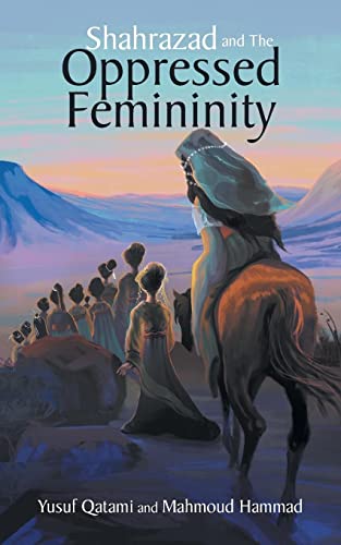 Shahrazad and The Oppressed Femininity