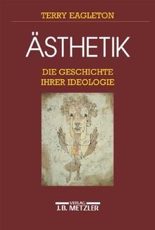 Ästhetik. Die Geschichte ihrer Ideologie