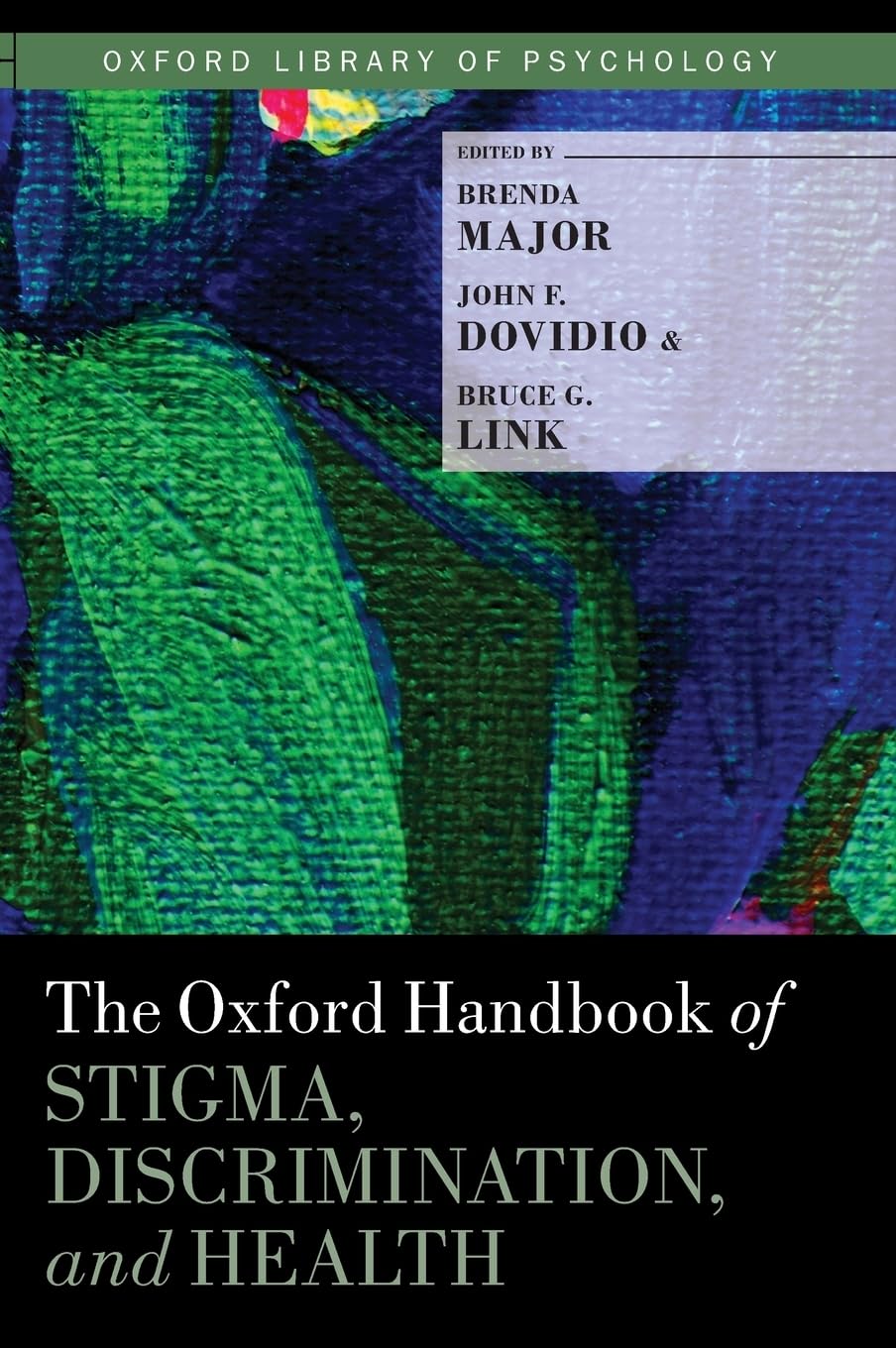 Oxford Handbook of Stigma, Discrimination, and Health (Oxford Library of Psychology)