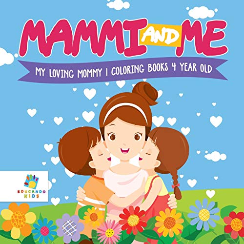 Mammi and Me My Loving Mommy Coloring Books 4 Year Old