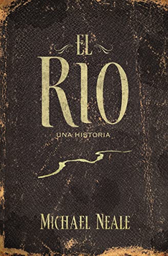 El Rio (The River)