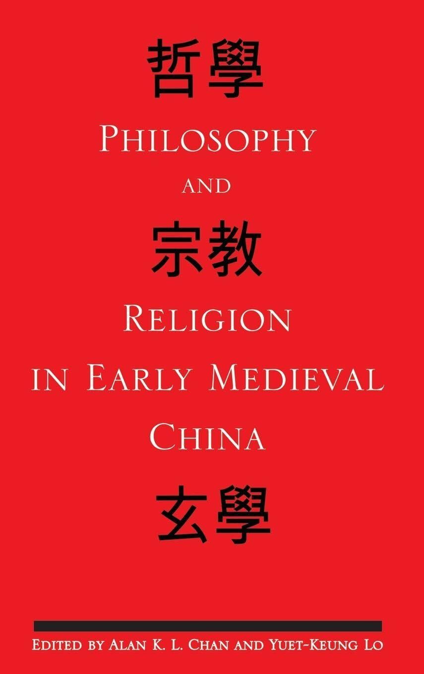 Philosophy and Religion in Early Medieval China