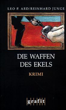 Die Waffen des Ekels