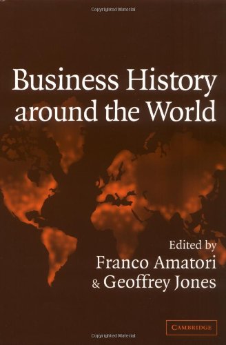 Business History around the World (Comparative Perspectives in Business History)