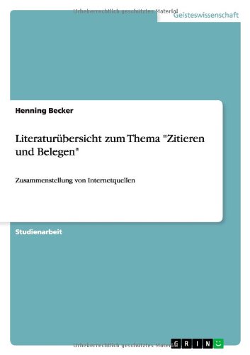 Literaturübersicht zum Thema Zitieren und Belegen: Zusammenstellung von Internetquellen