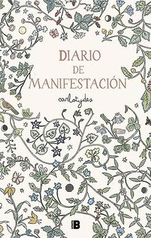 Diario de Manifestación / Manifestation Diary (Somos B)