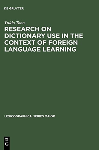 Research on Dictionary Use in the Context of Foreign Language Learning: Focus on Reading Comprehension (Lexicographica. Series Maior, Band 106)