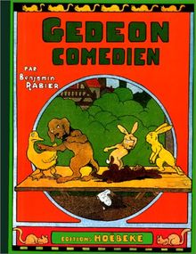 Les aventures de Gédéon. Gédéon comédien