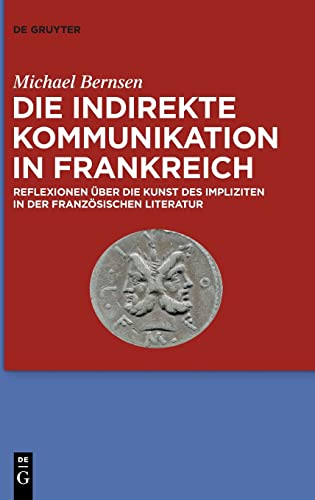 Die indirekte Kommunikation in Frankreich: Reflexionen über die Kunst des Impliziten in der französischen Literatur