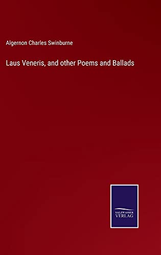 Laus Veneris, and other Poems and Ballads