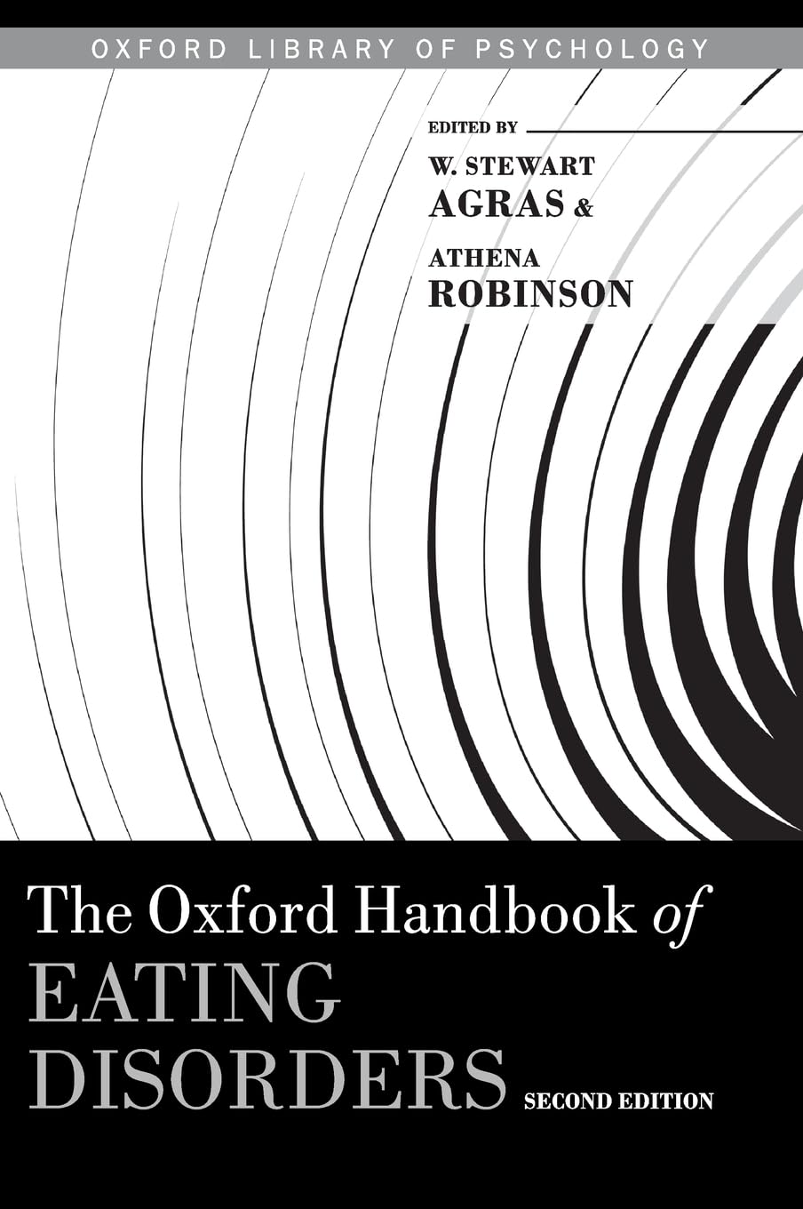 Oxford Handbook of Eating Disorders (Oxford Library of Psychology)