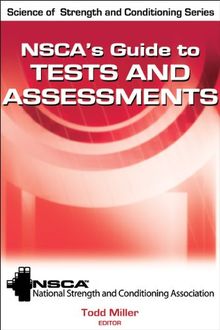 NSCA's Guide to Tests & Assessments (Science of Strength and Conditioning)