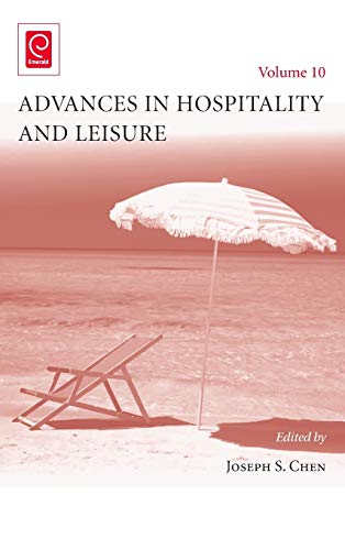 Advances in Hospitality and Leisure (Advances in Hospitality and Leisure, 10, Band 10)