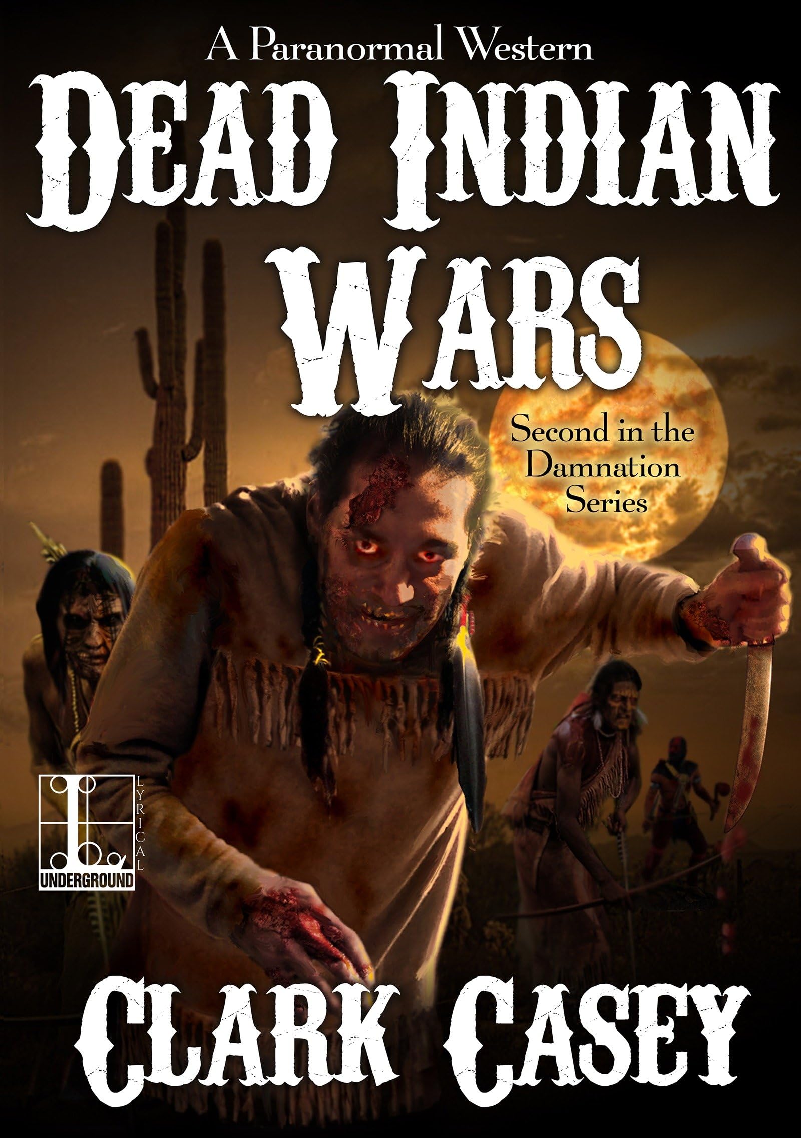Dead Indian Wars (A Paranormal Western, Band 2)