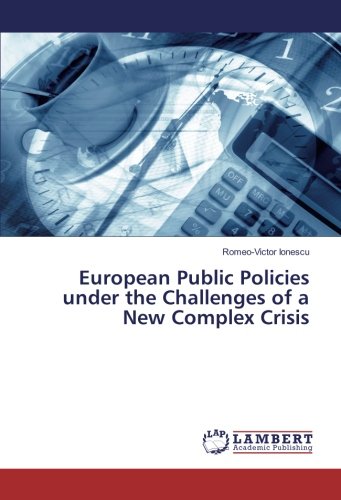 European Public Policies under the Challenges of a New Complex Crisis
