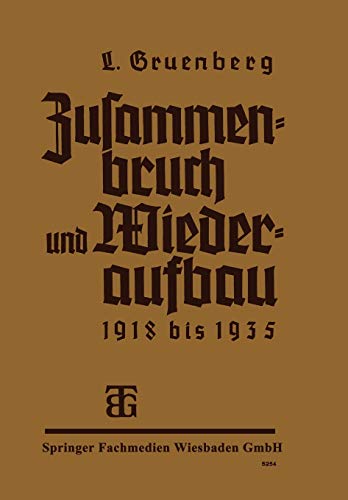 Zusammenbruch und Wiederaufbau 1918-1935 (German Edition)