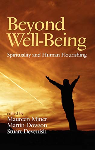 Beyond Well-Being: Spirituality and Human Flourishing (Hc)