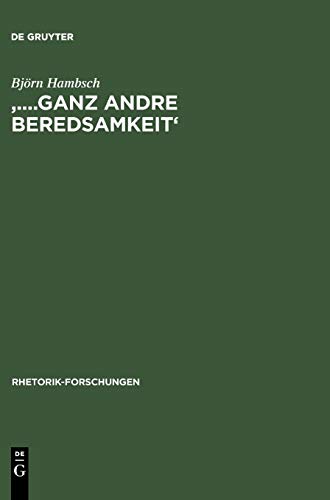 '....ganz andre Beredsamkeit': Transformationen antiker und moderner Rhetorik bei Johann Gottfried Herder (Rhetorik-Forschungen, 17, Band 17)