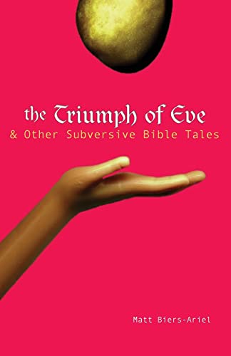 Triumph of Eve: & Other Subversive Bible Tales