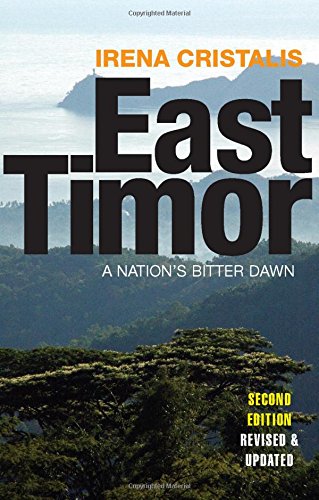 East Timor: A Nation's Bitter Dawn: East Timor - A People's Story