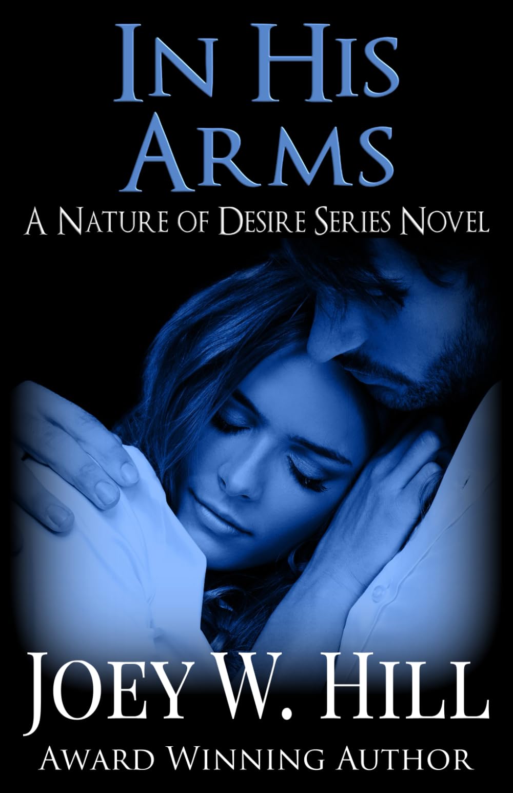 In His Arms: A Nature of Desire Series Novel
