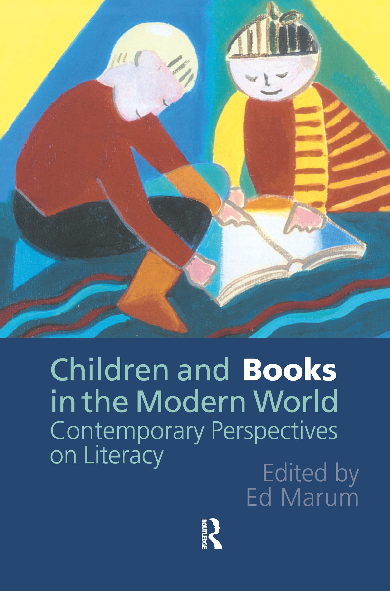 Children And Books In The Modern World: Contemporary Perspectives On Literacy