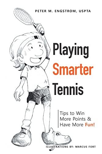 Playing Smarter Tennis: Tips to Win More Points & Have More Fun!