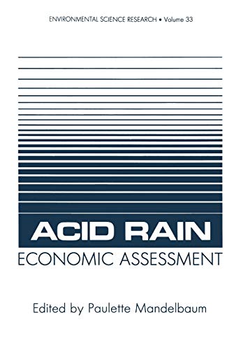 Acid Rain Economic Assessment (Environmental Science Research, 33, Band 33)