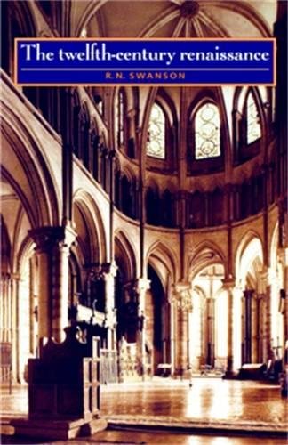 The Twelfth-Century Renaissance (Twelfth Century to the Renaissance)