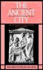 The Ancient City: A Study on the Religion, Laws, and Institutions of Greece and Rome