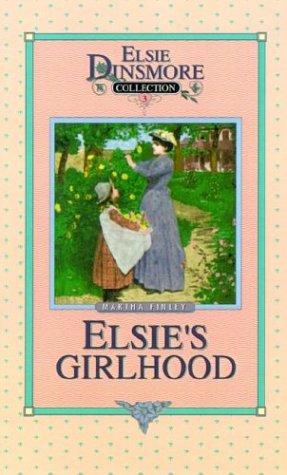 Elsie's Girlhood, Book 3 (Elsie Dinsmore Collection (Hardcover))
