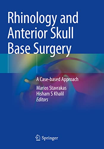 Rhinology and Anterior Skull Base Surgery: A Case-based Approach