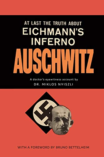 Auschwitz: A Doctor's Eyewitness Account