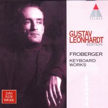 The Gustav Leonhardt Edition Vol. 12 (Froberger: Werke für Tasteninstrumente)