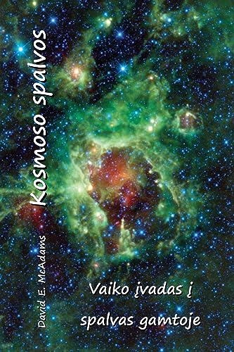 Kosmoso spalvos: Vaiko ¿vadas ¿ spalvas gamtoje (Spalvos Gamtoje)